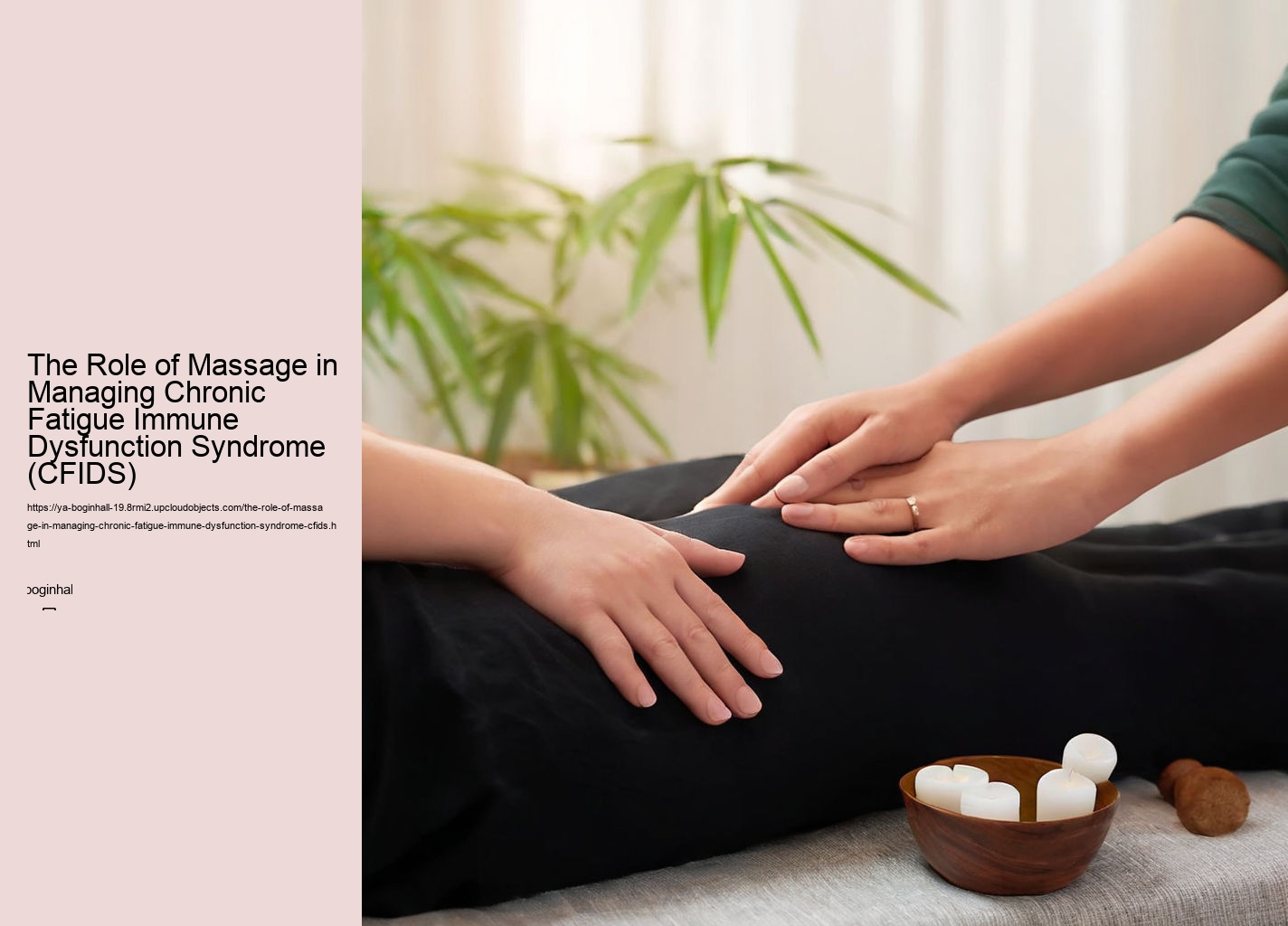 The Role of Massage in Managing Chronic Fatigue Immune Dysfunction Syndrome (CFIDS)